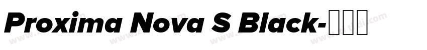 Proxima Nova S Black字体转换